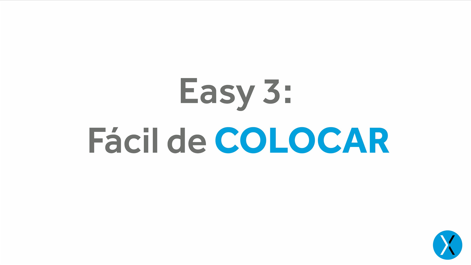 Easy 3 fácil de colocar