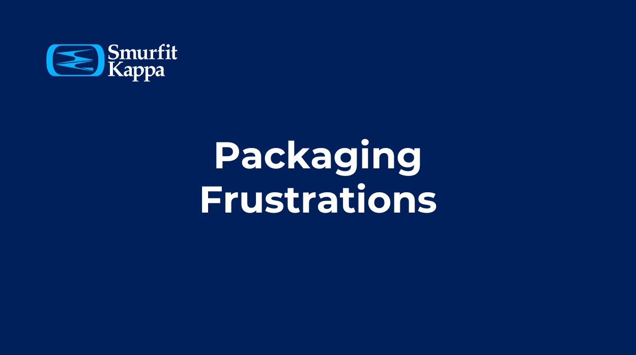 Packaging frustrations